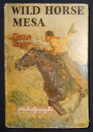 Item #008902 Wild Horse Mesa [Stockton Mulford dust jacket art]. Zane Grey