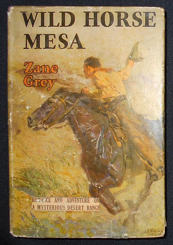 Item #008902 Wild Horse Mesa [Stockton Mulford dust jacket art]. Zane Grey.