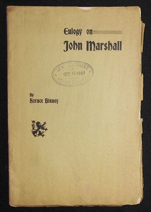 Item #008905 Eulogy on John Marshall by Horace Binney Delivered at Philadelphia, September 24,...