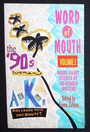 Item #008908 Word of Mouth Volume 2: Short-Short Stories by 100 Women Writers; Edited by irene...