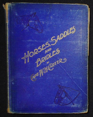 Item #008909 Horses, Saddles and Bridles by Captain William H. Carter, Sixth Cavalry, U. S. Army....