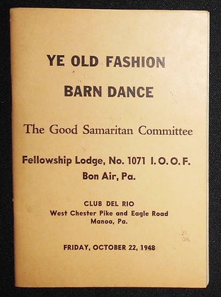 Item #008928 Ye Old Fashion Barn Dance -- The Good Samaritan Committee, Fellowship Lodge, No....