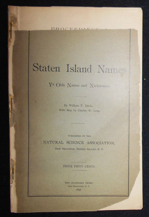 Item #008935 Staten Island Names: Ye Olde Names and Nicknames [Proceedings of the Natural Science Association of Staten Island, vol. V, no. 5 (special no. 21), March 14, 1896. William T. Davis.