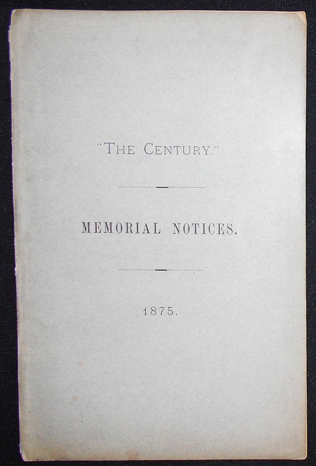 Item #008940 "The Century": Memorial Notices 1875