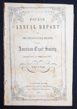 Item #008943 Fourth Annual Report of the Pennsylvania Branch, of the American Tract Society,...