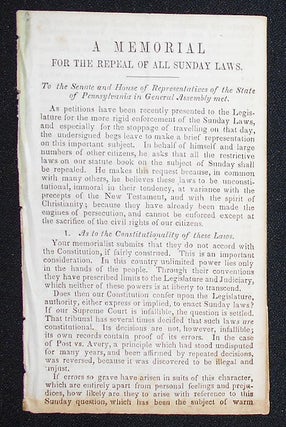 Item #008949 A Memorial for the Repeal of All Sunday Laws. William Logan Fisher