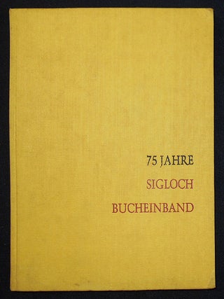 Item #008960 Geschriebenes zu Kleiden: Die Aufgabe des Buchbinders zu Allen Zeiten; Festschrift...