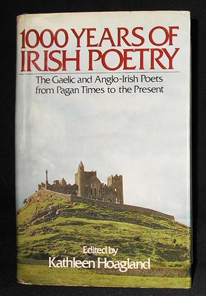 Item #008987 1000 Years of Irish Poetry: The Gaelic and Anglo-Irish Poets fro Pagan Times to the...