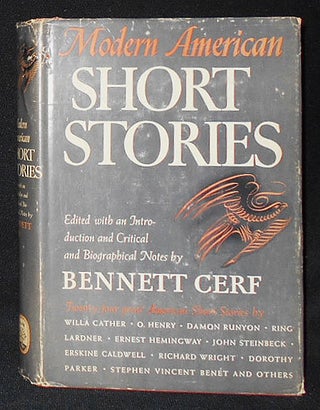 Item #008999 Modern American Short Stories; Edited, with an Introduction and Critical and...
