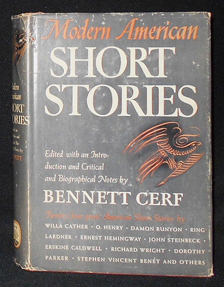 Item #008999 Modern American Short Stories; Edited, with an Introduction and Critical and Biographical Notes, by Bennett Cerf. Bennett Cerf.
