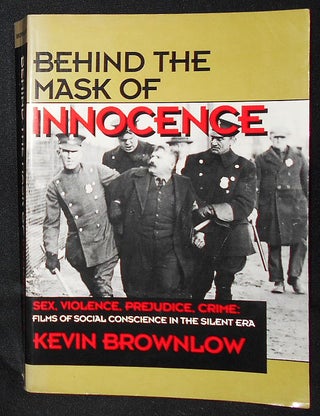Item #009013 Behind the Mask of Innocence. Kevin Brownlow