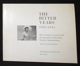 Item #009024 The Bitter Years: 1935-1941; Rural America as seen by the photographers of the Farm...