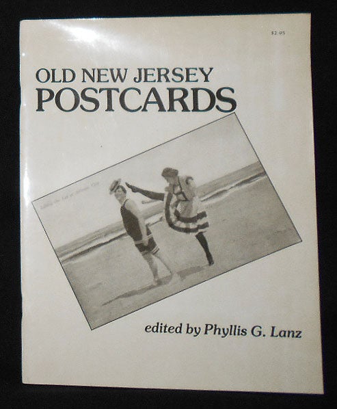 Item #009035 Old New Jersey Postcards; Edited by Phyllis G. Lanz. Phyllis G. Lanz.