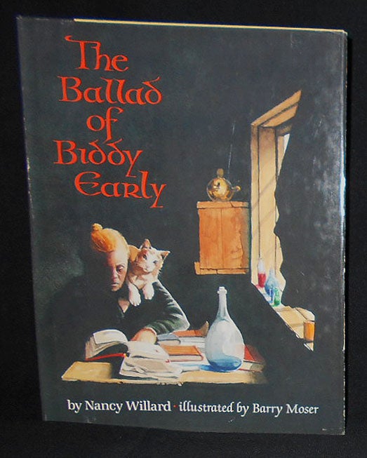 Item #009059 The Ballad of Biddy Early by Nancy Willard; Illustrated by Barry Moser. Nancy Willard, Barry Moser.