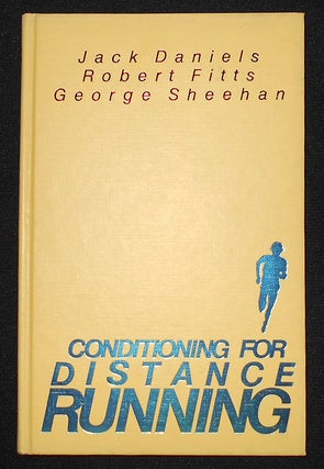 Item #009062 Conditioning for Distance Running. Jack Daniels, Robert Fitts, George Sheehan