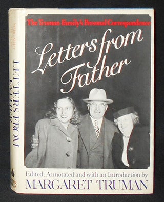 Item #009086 Letters from Father: The Truman Family's Personal Correspondence. Harry S. Truman,...