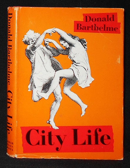 Item #009088 City Life. Donald Barthelme.
