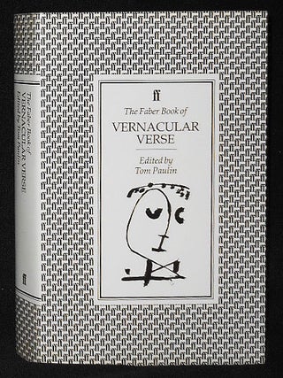 Item #009126 The Faber Book of Vernacular Verse; Edited by Tom Paulin. Tom Paulin