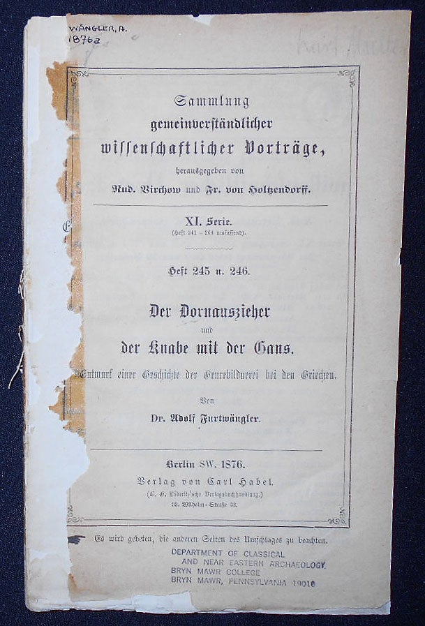 Item #009164 Der Dornauszieher und der Knabe mit der Gans: Entwurf einer Geschichte der Genrebildnerei bei den Griechen. Adolf Furtwängler.