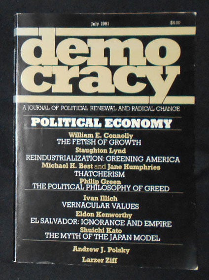 Item #009202 Democracy: A Journal of Political Renewal and Radical Change -- July 1981 -- vol. 1, no. 3 -- Political Economy