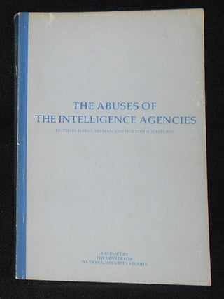 Item #009205 The Abuses of the Intelligence Agencies; by the Center for National Security...