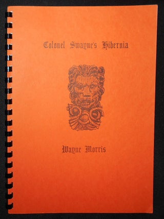 Item #009224 Colonel Swayne's Hibernia. Wayne Morris, Eugene L. DiOrio