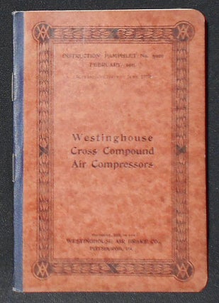 Item #009235 Westinghouse Air Brake Company Instruction Pamphlet no. 5026: Westinghouse Cross...