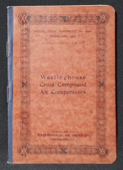 Item #009235 Westinghouse Air Brake Company Instruction Pamphlet no. 5026: Westinghouse Cross Compound Air Compressors