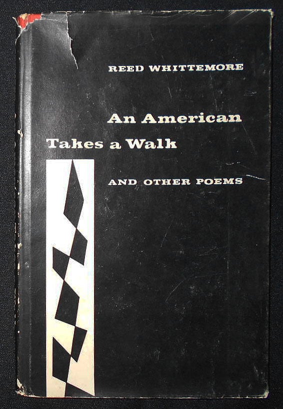 Item #009244 An American Takes a Walk and Other Poems. Reed Whittemore.