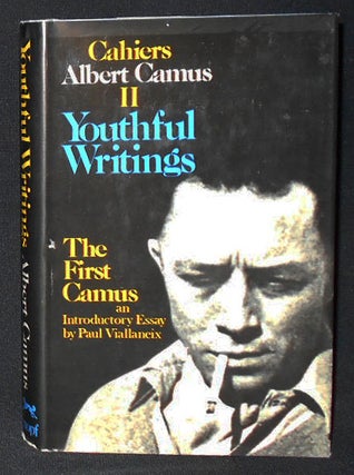 Item #009245 Cahiers II: Youthful Writings; Translated from the French by Ellen Conroy Kennedy....