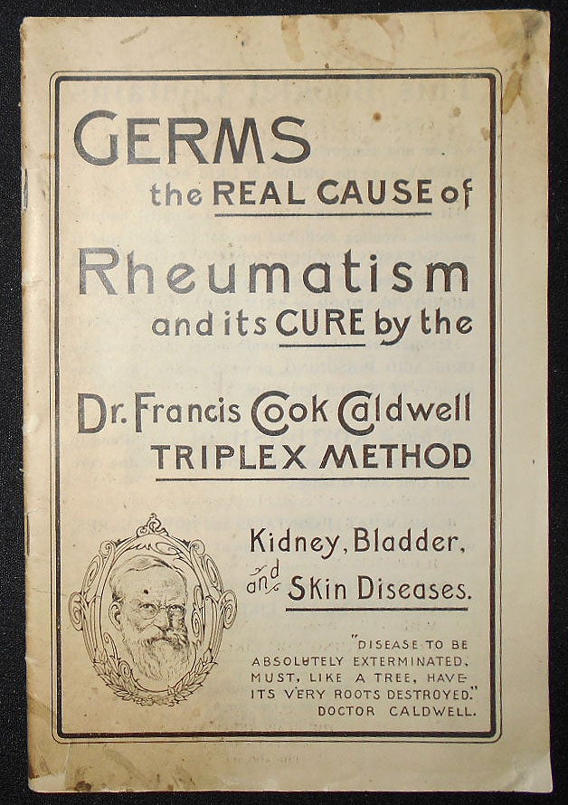 Item #009273 Germs the Real Cause of Rheumatism and its Cure by the Dr. Francis Cook Caldwell. Francis Cook Caldwell.