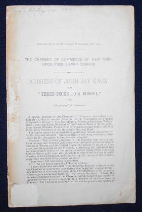 Item #009302 Address of John Jay Knox, and "Three Pecks to a Bushel" [reprinted from the Banker's...