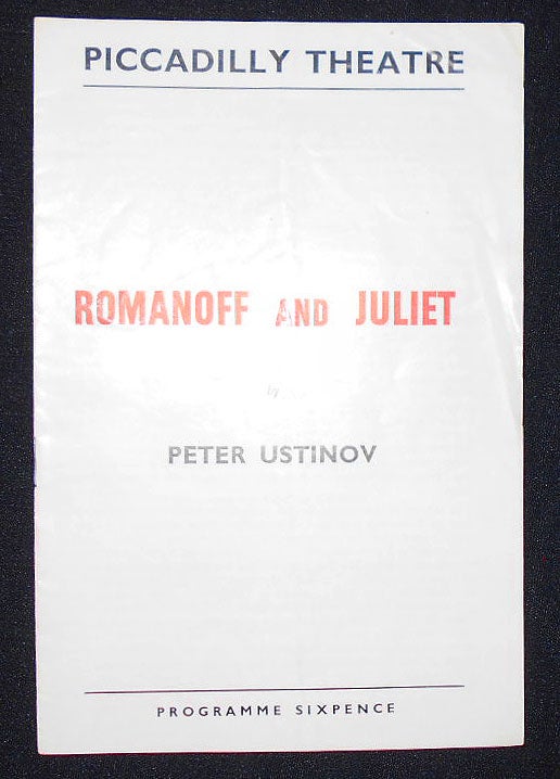 Item #009307 Romanoff and Juliet by Peter Ustinov [Piccadilly Theatre program]