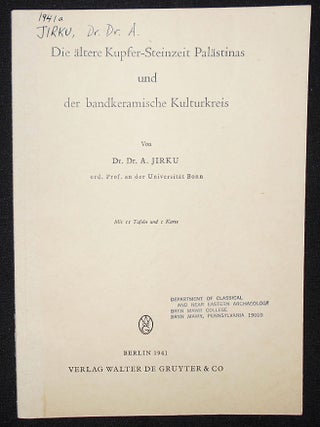 Item #009310 Die Ältere Kupfer-Steinzeit Palästinas und der Bandkeramische Kulturkreis. Anton...