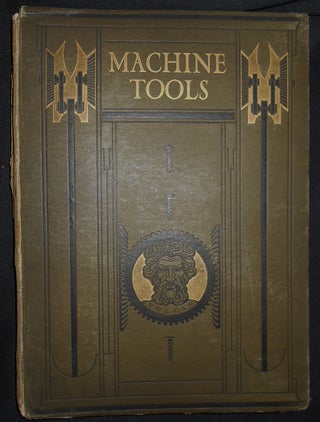 Item #009326 Machine Tools Commonly Employed in Modern Engineering Workshops; Together with a...