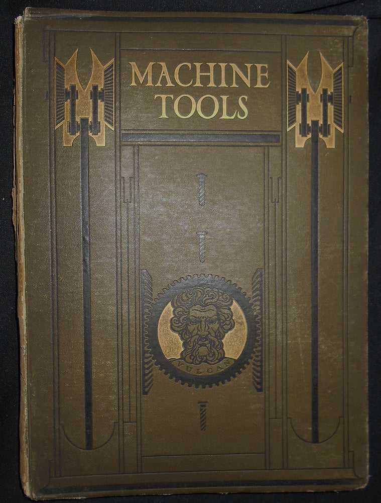 Item #009326 Machine Tools Commonly Employed in Modern Engineering Workshops; Together with a Series of Sectional Models Illustrating the Arrangement of the Parts and the Details of Some Typical Tools by James Weir French with a Foreword by John Dewar Cormack -- vol. II. James Weir French.