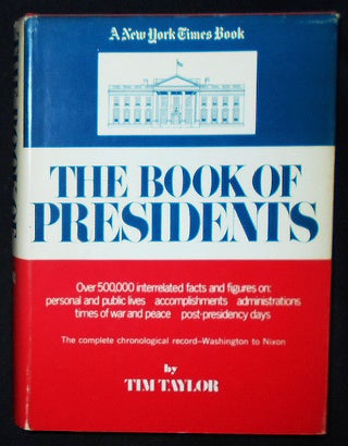 Item #009349 The Book of Presidents. Tim Taylor