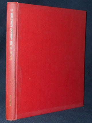 Item #009360 Letters on the American Revolution in the Library at "Karolfred"; Edited by Frederic...