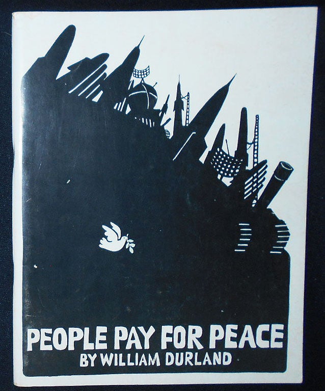 Item #009365 People Pay For Peace: A Military Tax Refusal Guide for Radical Religious Pacifists and People of Conscience. William Durland.