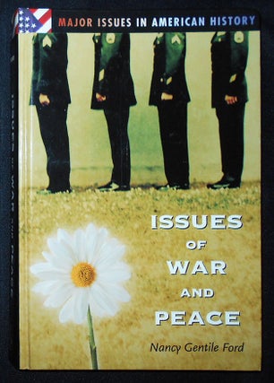 Item #009379 Issues of War and Peace. Nancy Gentile Ford