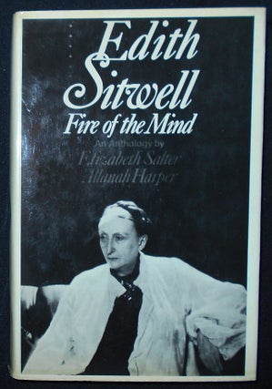 Item #009388 Edith Sitwell: Fire of the Mind; Anthology by Elizabeth Salter & Allanah Harper;...