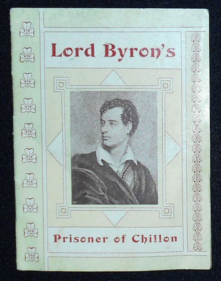 Item #009417 Lord Byron's Prisoner of Chillon. George Byron, Baron ron