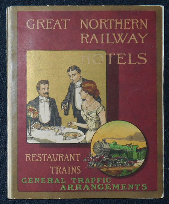 Item #009429 Great Northern Railway: Hotels, Restaurant, Trains, General Traffic Arrangements