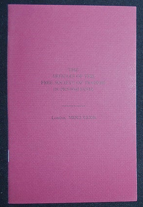 Item #009466 The Articles of the Free Society of Traders of Pennsilvania [facsimile]. Free...