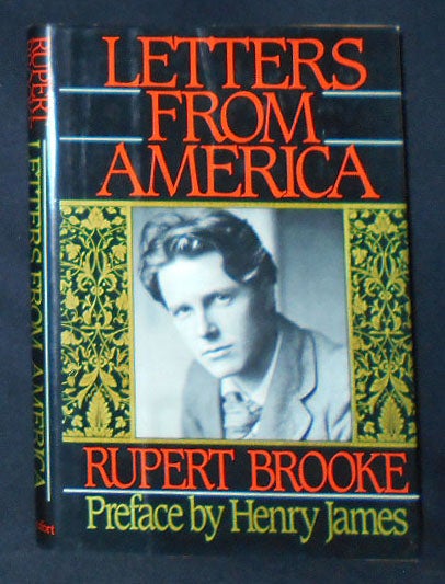 Item #009503 Letters from America, Rupert Booke; Preface by Henry James. Rupert Brooke.
