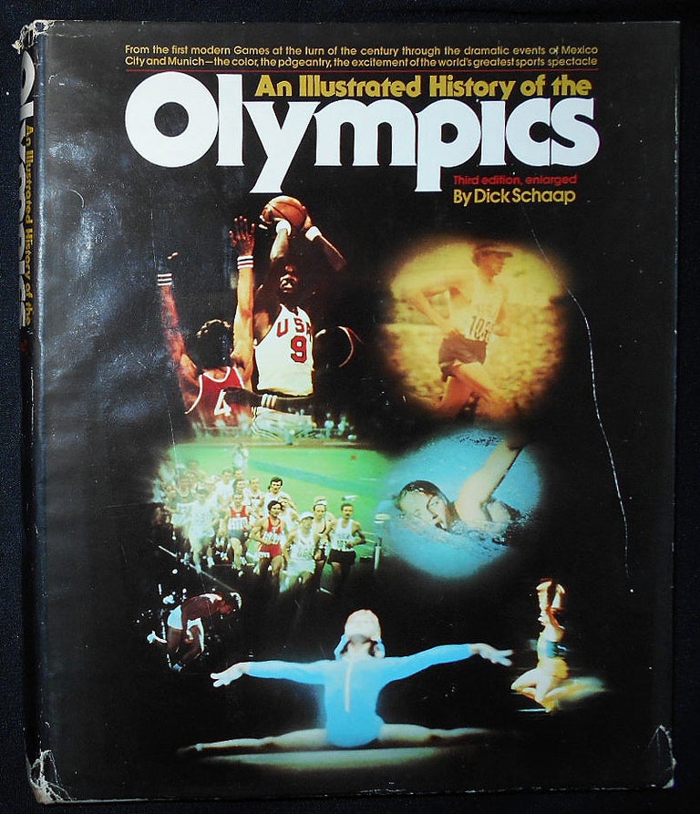 Item #009526 An Illustrated History of the Olympics. Dick Schaap.