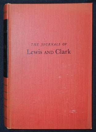 Item #009534 The Journals of Lewis and Clark; Edited by Bernard DeVoto; Maps by Erwin Raisz....