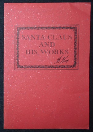Item #009558 Santa Claus and His Works [facsimile]. Thomas Nast