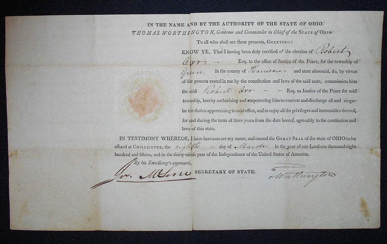 Item #009608 Justice of the Peace Commission for Robert Orr signed by Gov. Thomas Worthington of Ohio 1815. Thomas Worthington, Jeremiah McLene, Daniel Welch, Robert Orr.