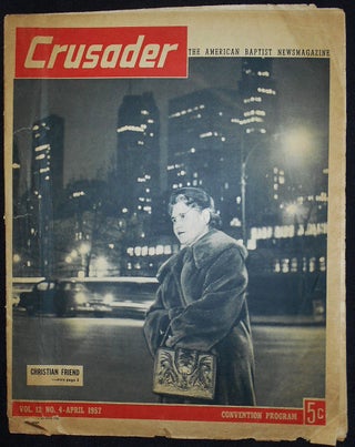 Item #009618 Crusader: The American Baptist Newsmagazine -- vol. 12 no. 4 April 1957 [Tabea...